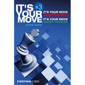 It's Your Move x 3