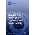 Climate and Atmospheric Dynamics and Predictability