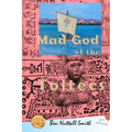 Mad God of the Toltecs: 2nd edition