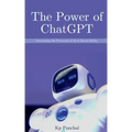 The Power of ChatGPT