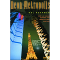 Neon Metropolis: How Las Vegas Started the Twenty-First Century