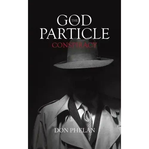 The God Particle Conspiracy