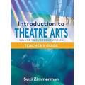 Introduction to Theatre Arts 2, 2nd Edition Teacher's Guide