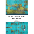 Military Strategy in the 21st Century