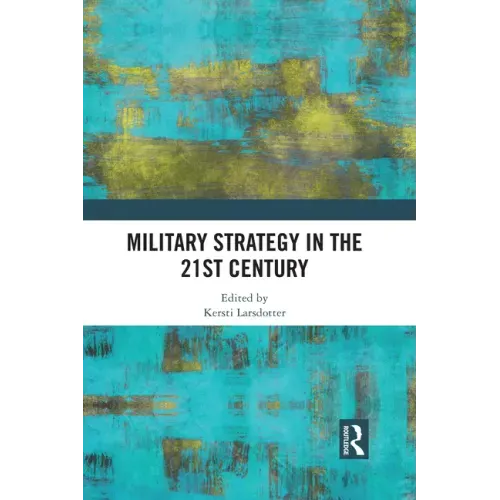 Military Strategy in the 21st Century