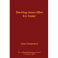 The King James Bible for Today New Testament: The Authorized King James Version in Today's English
