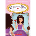Beauty Queen (Whatever After #7): Volume 7
