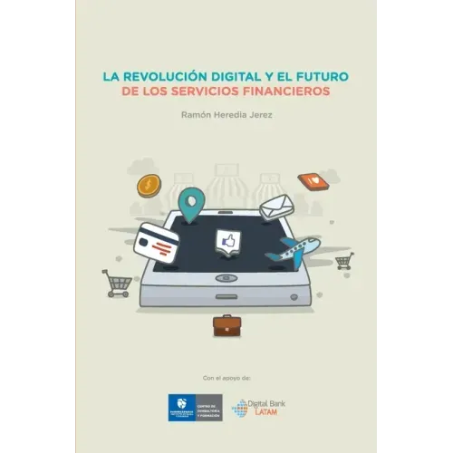 La Revolucion Digital y el Futuro de los Servicios Financieros
