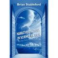 Narrative Strategies in Science Fiction and Other Essays on Imaginative Fiction