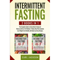 Intermittent Fasting: 2 books in 1: The Complete Guide to Intermittent Fasting for Woman with the 16/8 Method. 4 Weeks Meal Plan Included. L