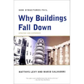 Why Buildings Fall Down: How Structures Fail