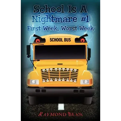 School Is A Nightmare #1: First Week, Worst Week