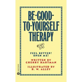 Be-Good-To-Yourself Therapy