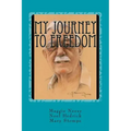 My Journey to Freedom
