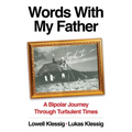 Words with My Father: A Bipolar Journey Through Turbulent Times