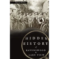 Hidden History of Ravenswood and Lake View