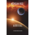 Arrival (The Invasion Chronicles-Book Two): A Science Fiction Thriller
