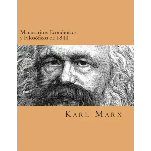 Manuscritos Economicos y Filosoficos de 1844 (Spanish Edtion)