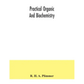 Practical organic and biochemistry
