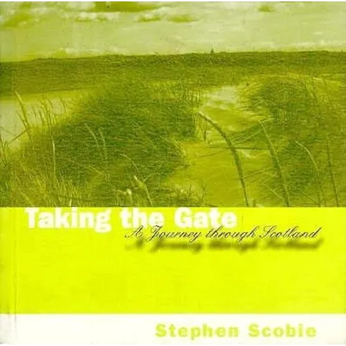 Taking the Gate: A Journey Through Scotland