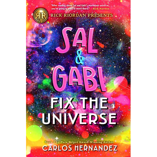 Rick Riordan Presents: Sal and Gabi Fix the Universe-A Sal and Gabi Novel, Book 2