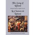 The Song of Roland: Bilingual Edition: English-French