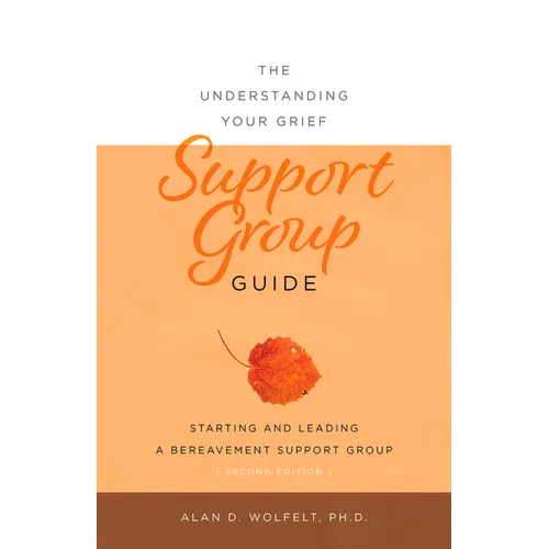 The Understanding Your Grief Support Group Guide