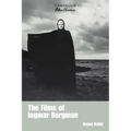 The Films of Ingmar Bergman