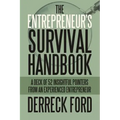 The Entrepreneur's Survival Handbook: A Deck of 52 Insightful Pointers from an Experienced Entrepreneur