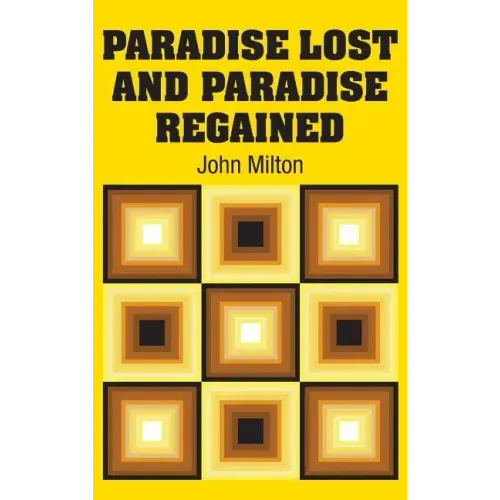 Paradise Lost and Paradise Regained
