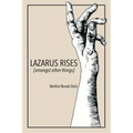 Lazarus Rises (amongst other things)