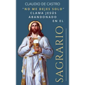 El Sagrario: "No me dejen solo".