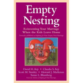 Empty Nesting: Reinventing Your Marriage When the Kids Leave Home