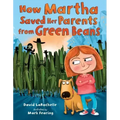 How Martha Saved Her Parents from Green Beans