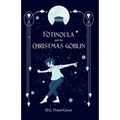 Fotinoula and the Christmas Goblin