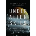 Under Alien Skies: A Sightseer's Guide to the Universe