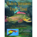 Modern Streamers for Trophy Trout: New Techniques, Tactics, and Patterns