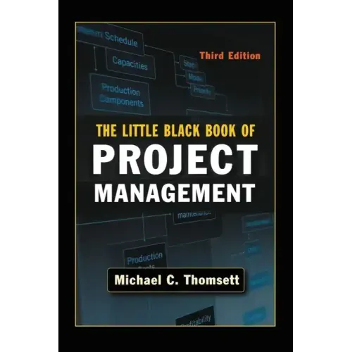 The Little Black Book of Project Management