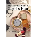 The Straw that Broke the Camel's Heart