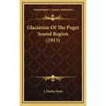 Glaciation of the Puget Sound Region (1913)