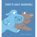 That's Not Normal!