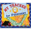 My Teacher for President