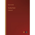 The Blue Flower: in large print