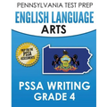 PENNSYLVANIA TEST PREP English Language Arts PSSA Writing Grade 4: Covers the Pennsylvania Core Standards