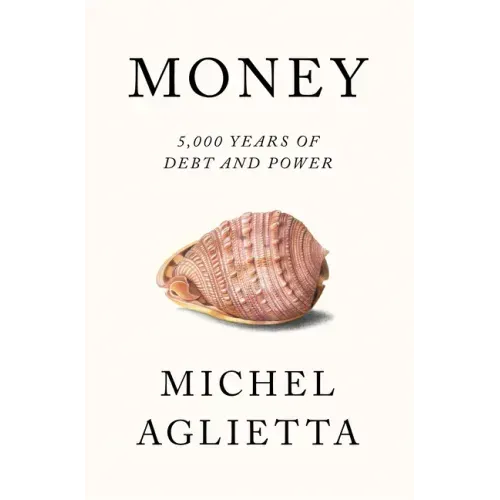 Money: 5,000 Years of Debt and Power