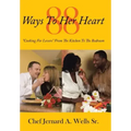 88 Ways to Her Heart: "Cooking for Lovers" from the Kitchen to the Bedroom