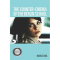 The Counter-Cinema of the Berlin School