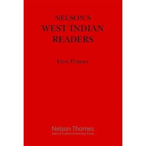 Nelson's West Indian Readers First Primer