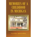 Memories of a Childhood in Michigan
