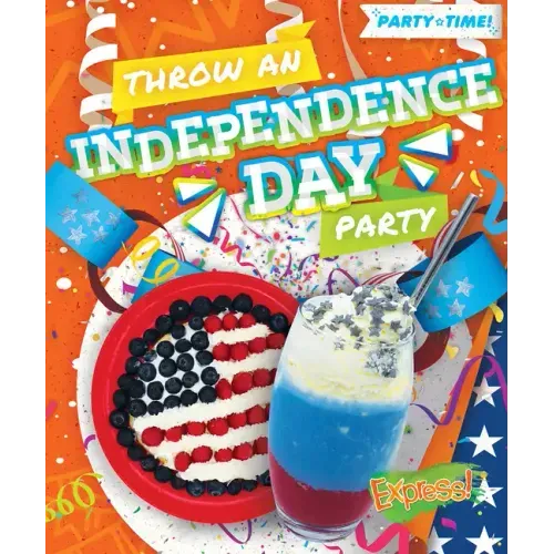 Throw an Independence Day Party
